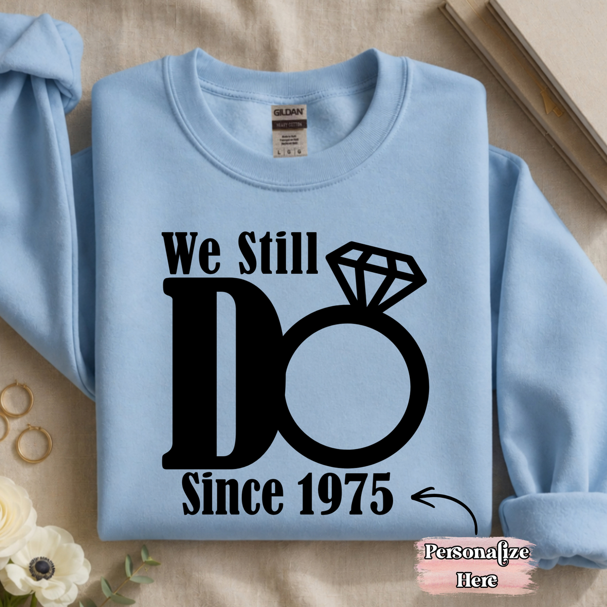 We Still Do Anniversary - ‼️Fully Customizable Transfer‼️