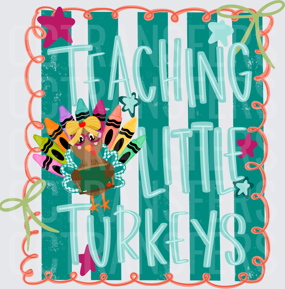 Teaching Little Turkeys Crayon Turkey Teacher (DTF)