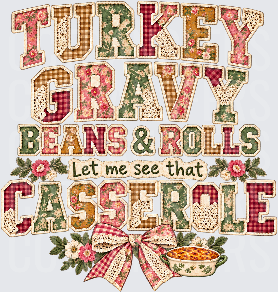 Turkey Gravy Beans & Rolls Let Me See That Casserole (DTF)