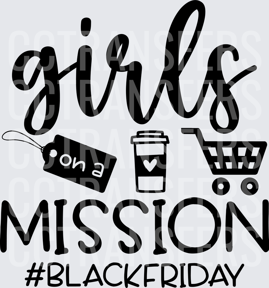 Girls On A Mission Black Friday Shopping Coffee Cart DTF