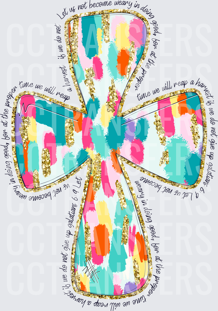 Colorful Brushstroke Cross Galatians 6:9 Scripture (DTF)
