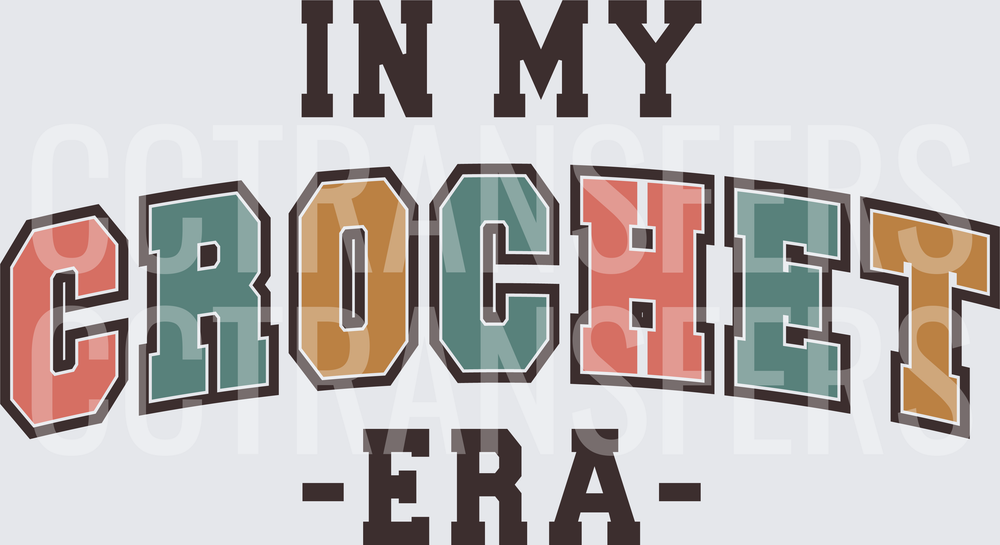 In My Crochet Era Retro Varsity Letter Design (DTF)