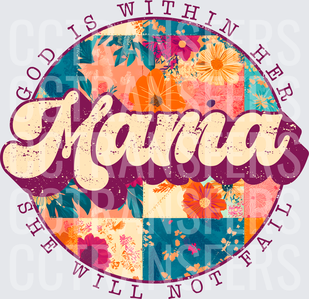 Mama God Is Within Her She Will Not Fail Floral Patchwork (DTF)