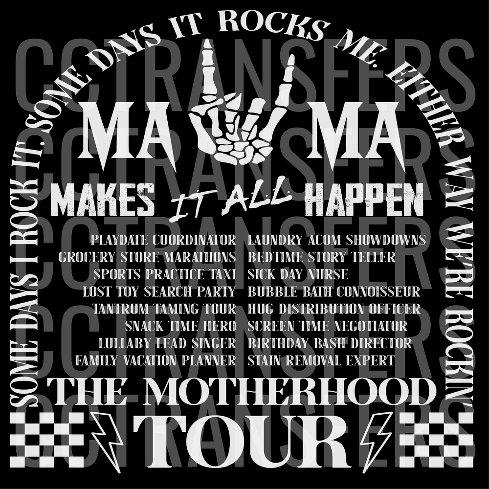 Mama Makes It All Happen Motherhood Tour Rock Hand (DTF)