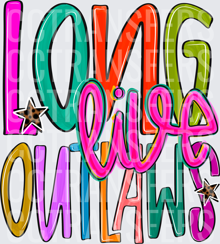 Long Live Outlaws Colorful Bold Lettering with Stars (DTF)