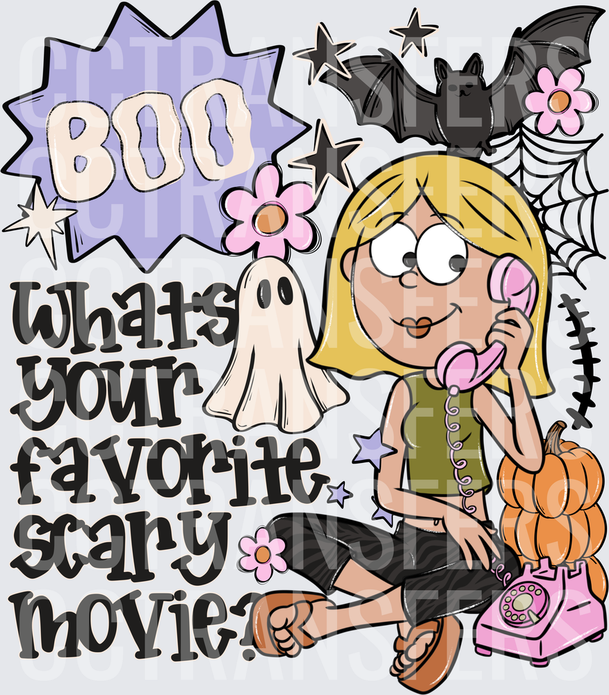 Boo Whats Your Favorite Scary Movie Cartoon Girl Halloween (DTF)