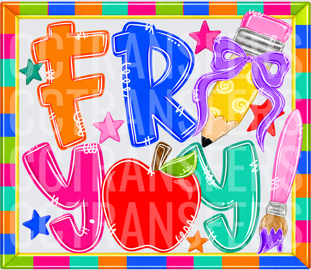 Fry Yay Colorful School Teacher Appreciation Design (DTF)