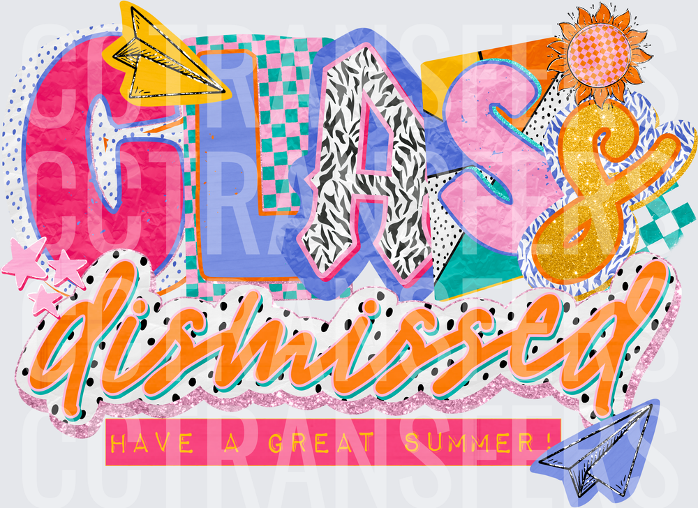 Class Dismissed Have A Great Summer Retro Bold Patchwork (DTF)