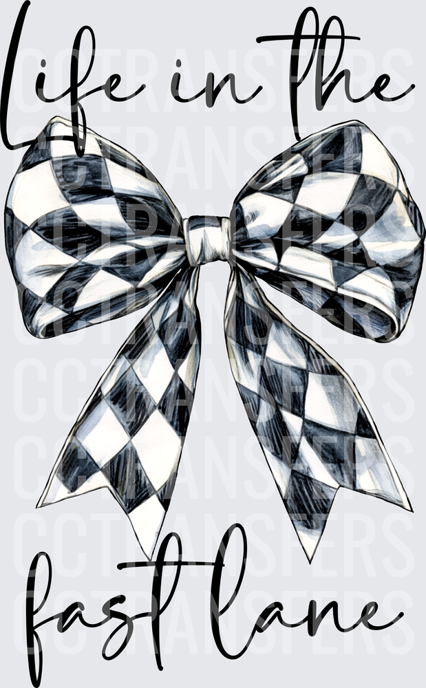 Life In The Fast Lane Checkered Bow (DTF)