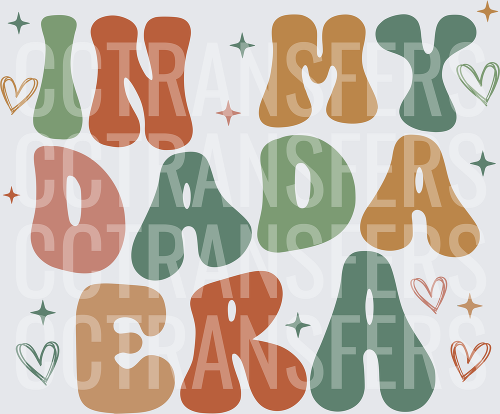 In My Dada Era Retro Groovy Letters Hearts (DTF)