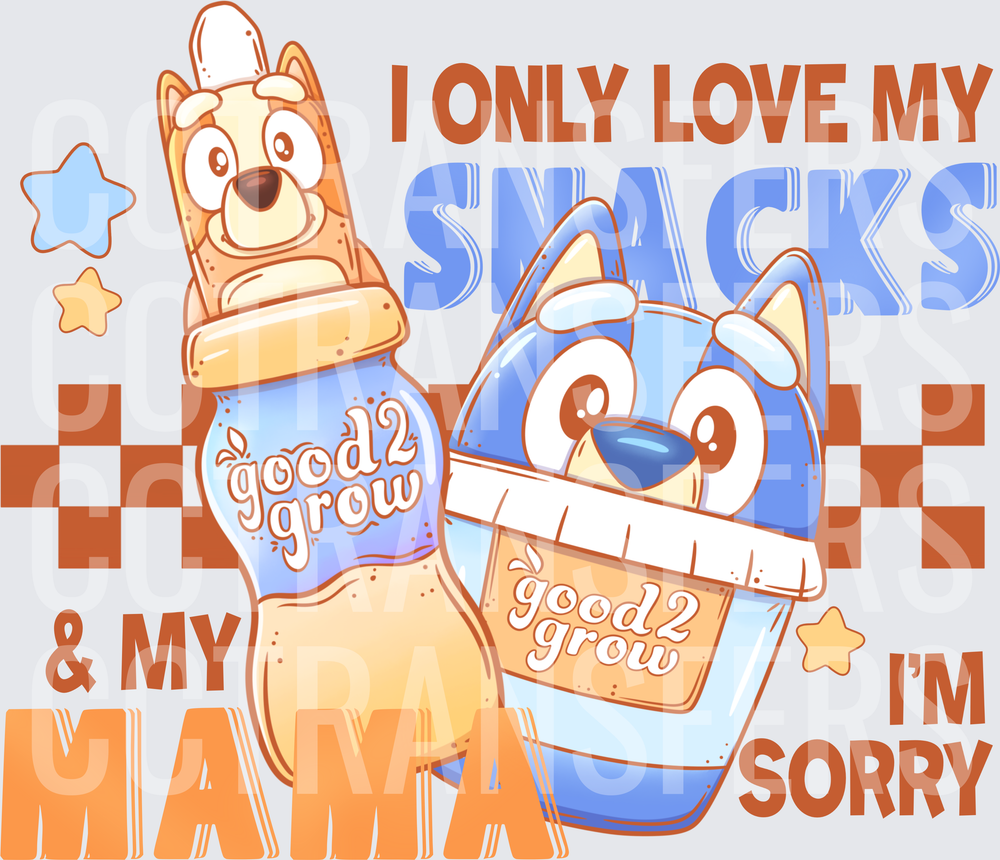 I Only Love My Snacks & My Mama I'm Sorry Cartoon Dogs (DTF)