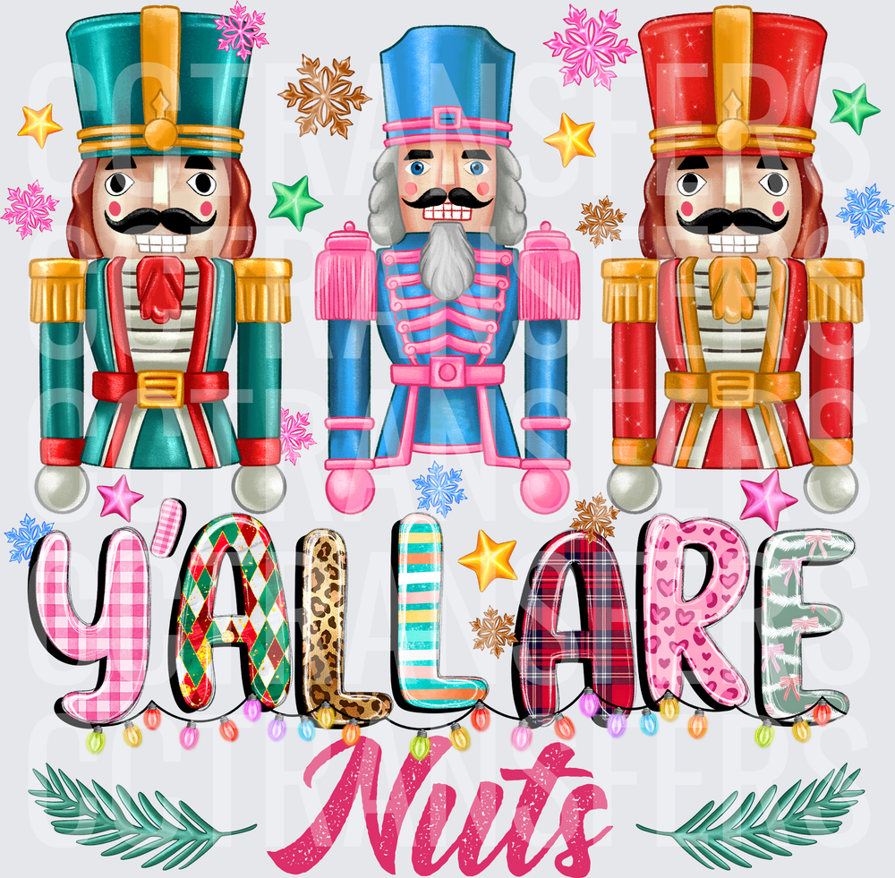 Y'all Are Nuts Christmas Soldier Nutcrackers (DTF)