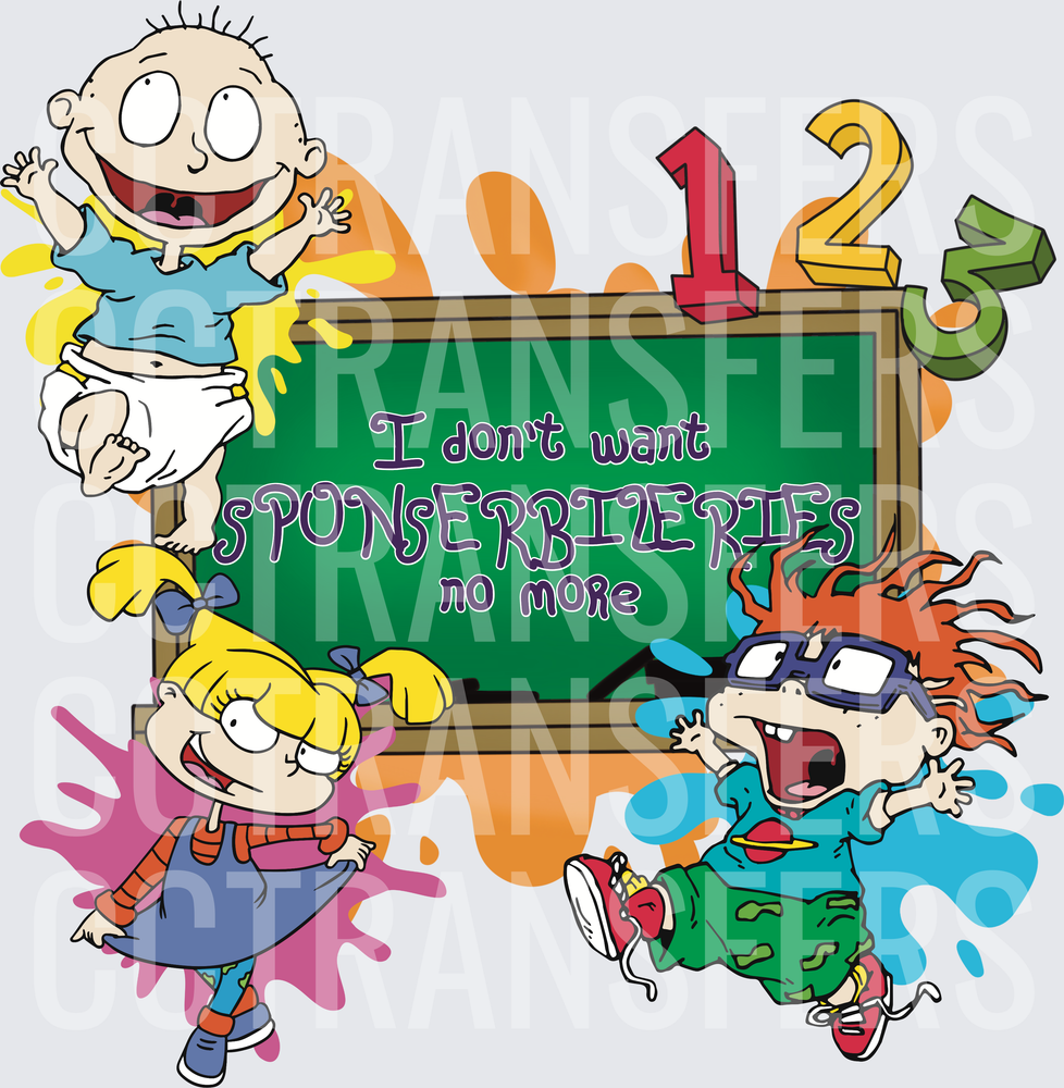 I Don't Want Sponserbileries No More Cartoon Kids (DTF)