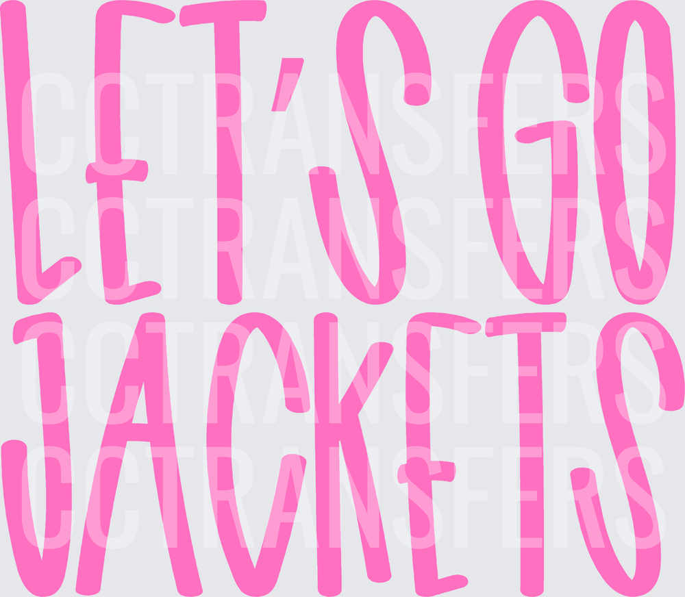 Let's Go Jackets Bold Pink Fun Typography (DTF)