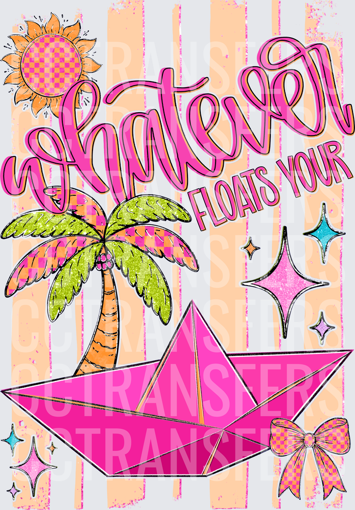 Whatever Floats Your Boat Pink Paper Boat Summer (DTF)