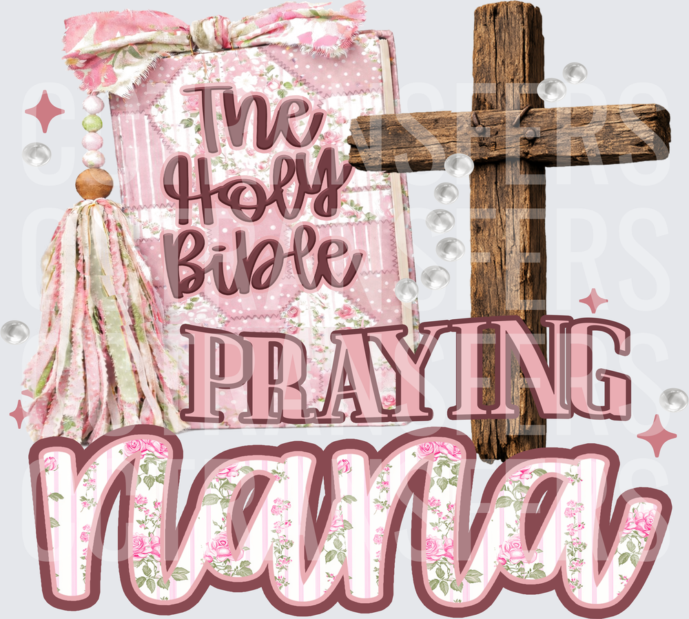Praying Mama Holy Bible Rustic Cross Floral Pink (DTF)