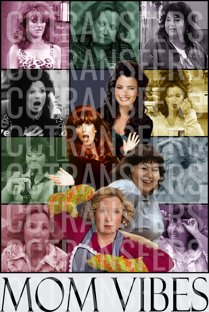 Mom Vibes Classic TV Moms Collage (DTF)