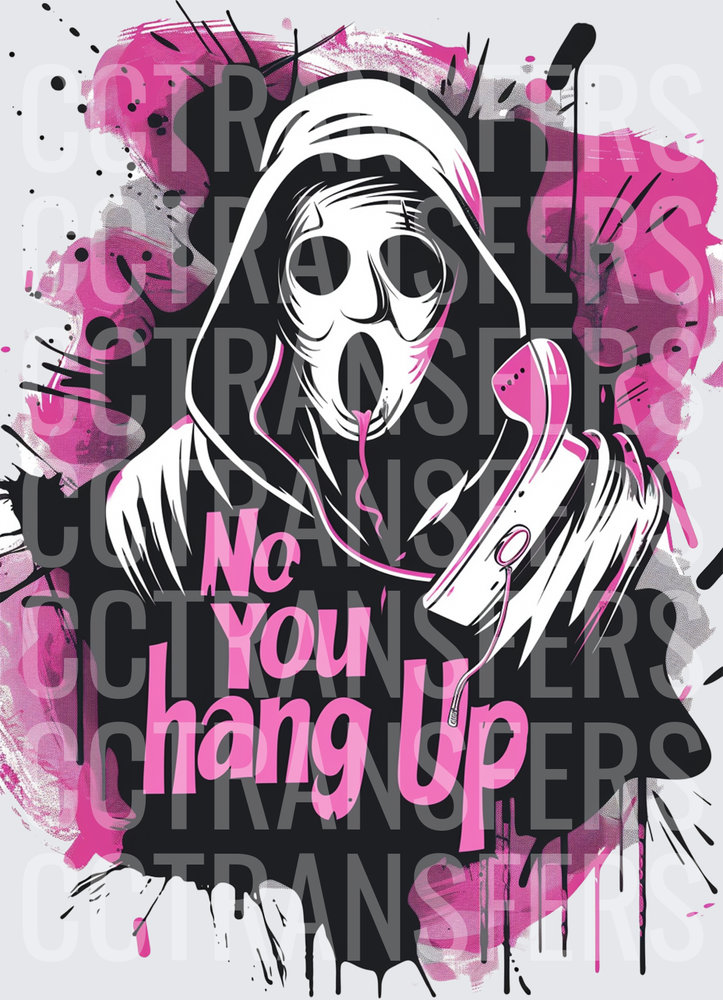 Ghostface No You Hang Up Pink Grunge Splatter (DTF)