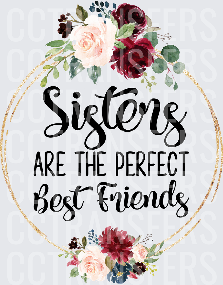 Sisters Are The Perfect Best Friends Floral Gold Circle (DTF)