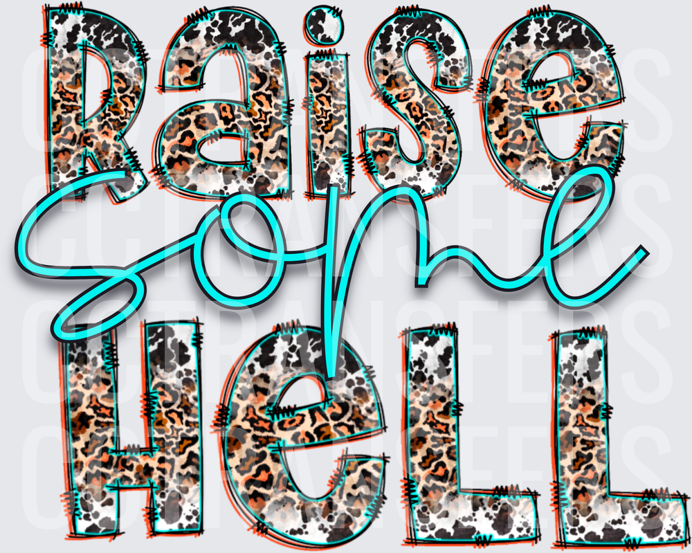 Raise Some Hell Leopard Print Turquoise Script Letters (DTF)