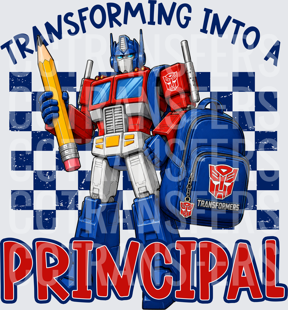 Transforming Into A Principal Robot Back To School DTF