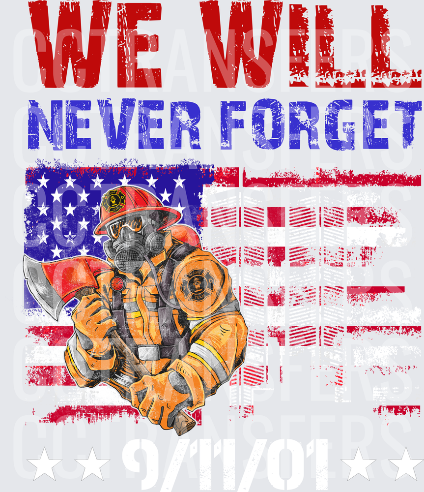We Will Never Forget Firefighter American Flag (DTF)