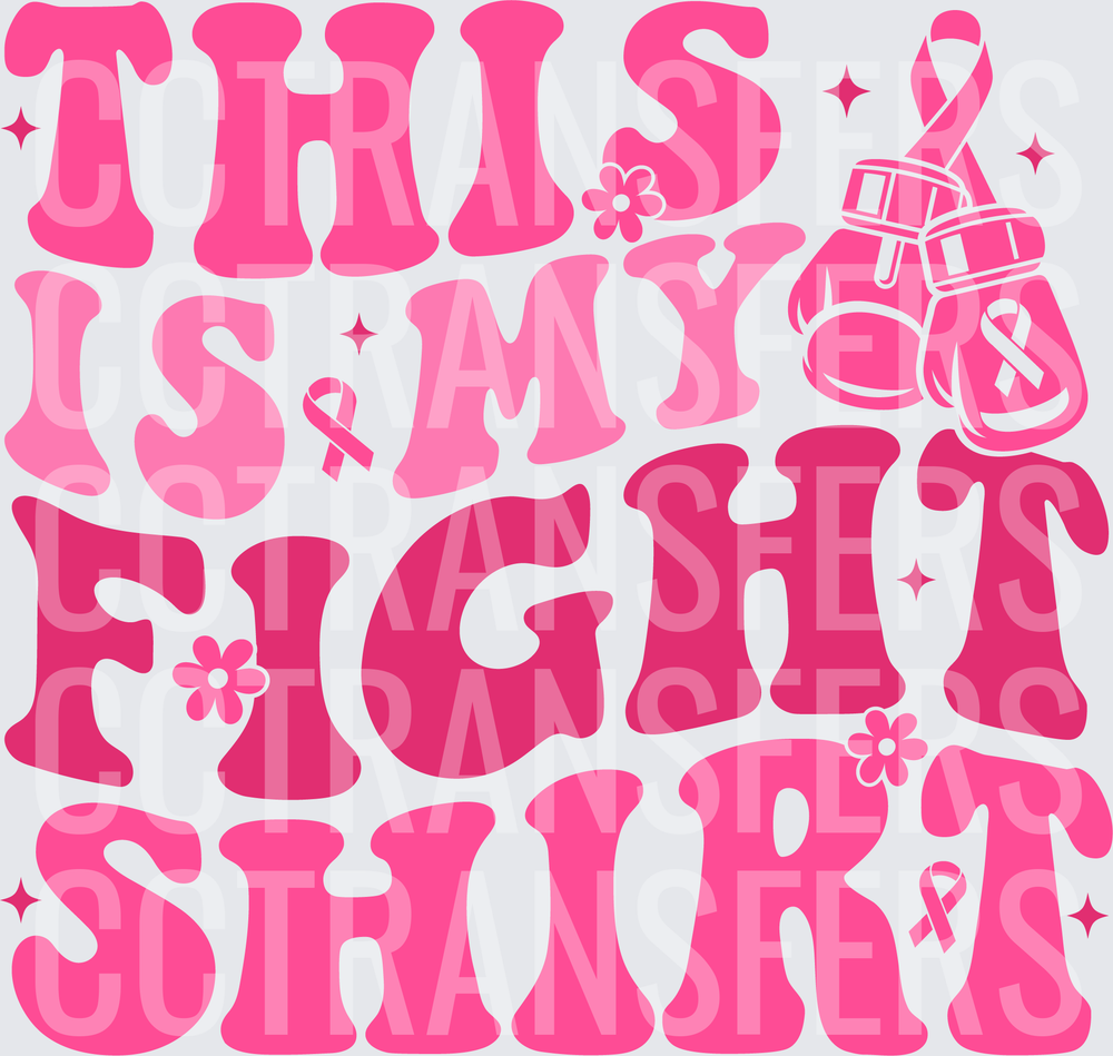 This Is My Fight Shirt Pink Ribbon Boxing Gloves (DTF)