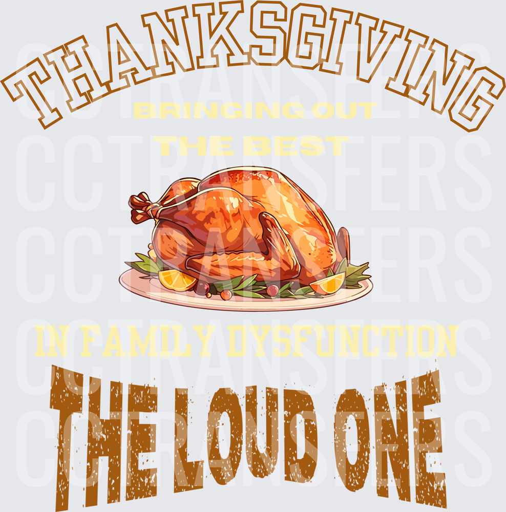 Thanksgiving Bringing Out Family Dysfunction The Loud One (DTF)