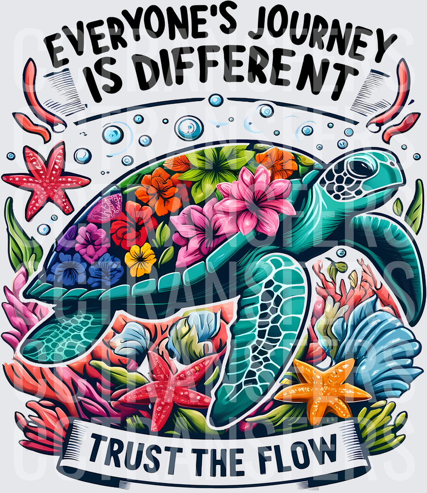 Everyone's Journey Is Different Trust The Flow Sea Turtle (DTF)