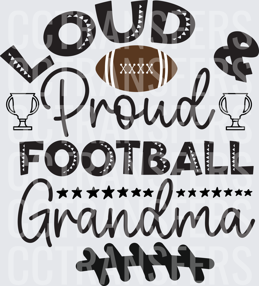 Loud & Proud Football Grandma Trophy Design (DTF)
