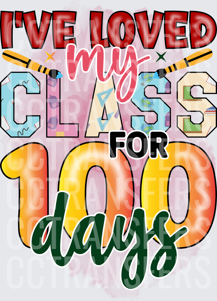 I've Loved My Class For 100 Days Teacher (DTF)