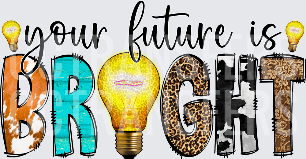 Your Future Is Bright Western Patchwork Lightbulb Letters (DTF)