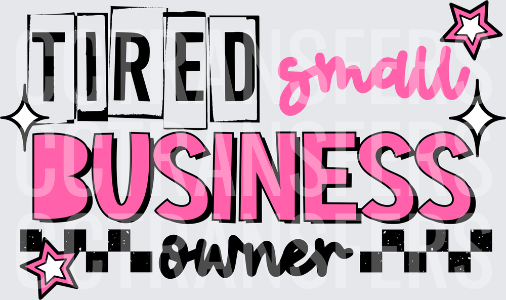 Tired Small Business Owner Pink Checkered Stars (DTF)