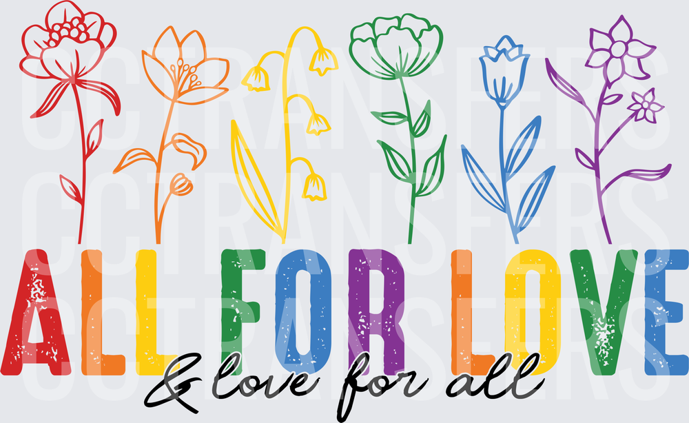 All For Love & Love For All Rainbow Wildflowers (DTF)