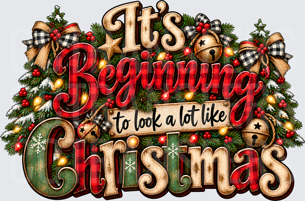 It's Beginning To Look A Lot Like Christmas Rustic Holiday (DTF)