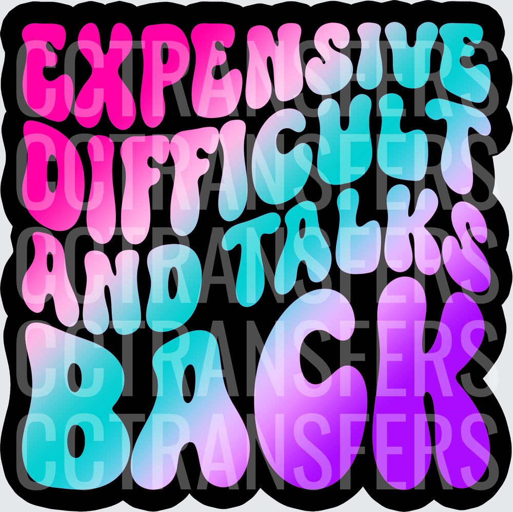 Expensive Difficult And Talks Back Groovy Gradient (DTF)