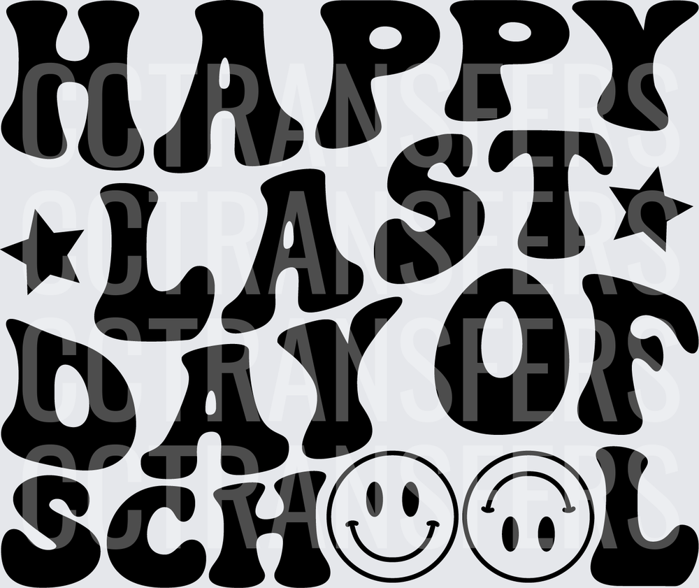 Happy Last Day Of School Retro Wavy Text With Smiley Faces (DTF)