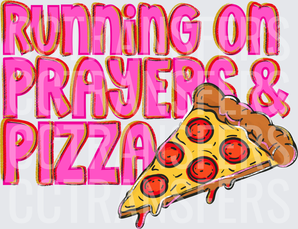 Running On Prayers & Pizza Pepperoni Slice (DTF)