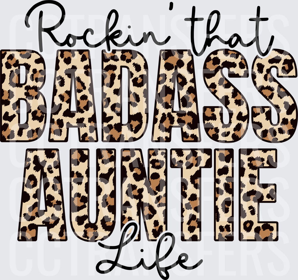 Rockin' That Badass Auntie Life Leopard Print (DTF)
