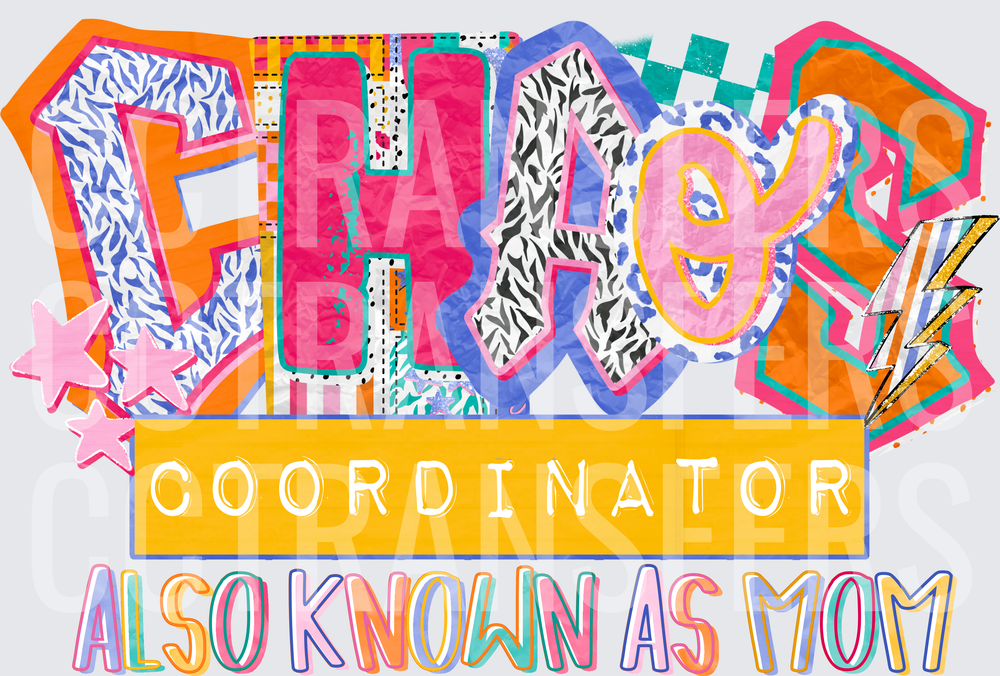 Chaos Coordinator Also Known As Mom Bold Patterned (DTF)