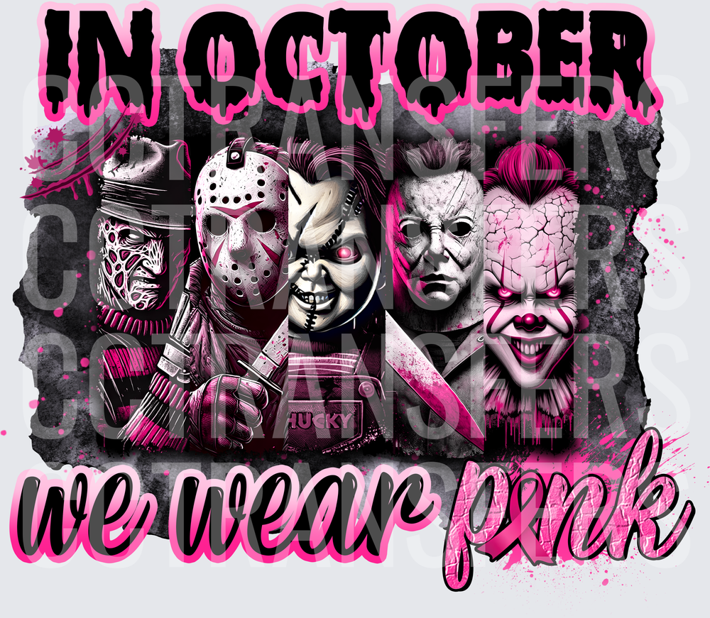 In October We Wear Pink Horror Icons Breast Cancer (DTF)