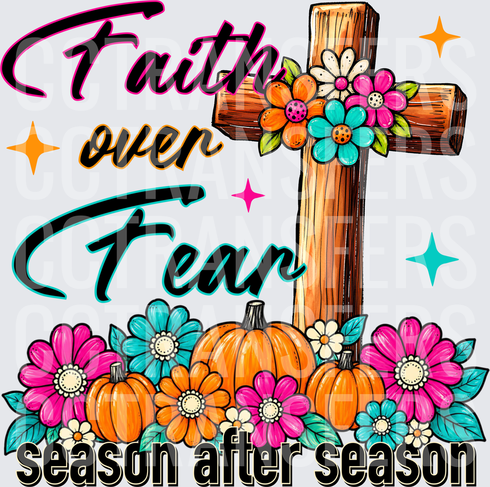 Faith Over Fear Season After Season Fall Cross Pumpkins (DTF)