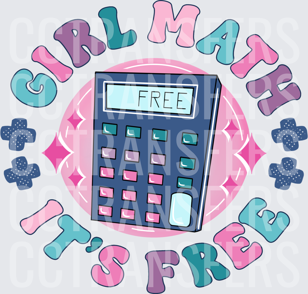 Girl Math It's Free Calculator Sparkle Design (DTF)