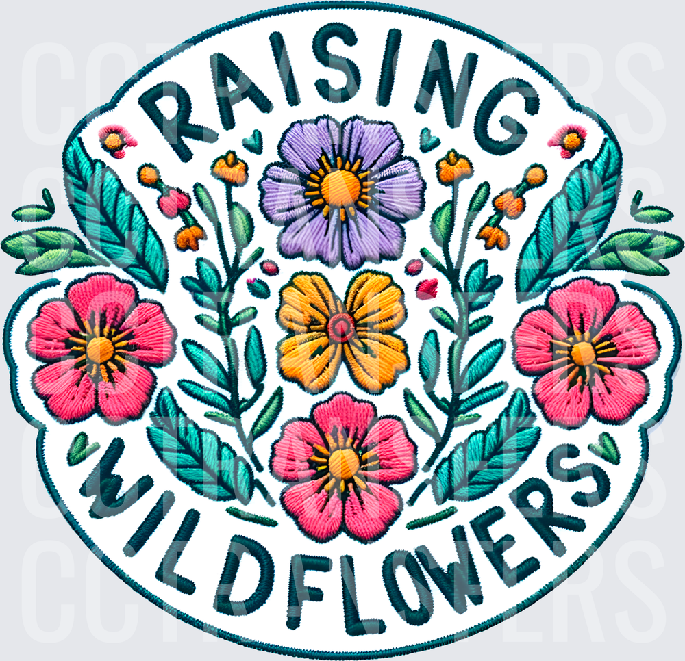 Raising Wildflowers Embroidery Patch Floral Badge (DTF)