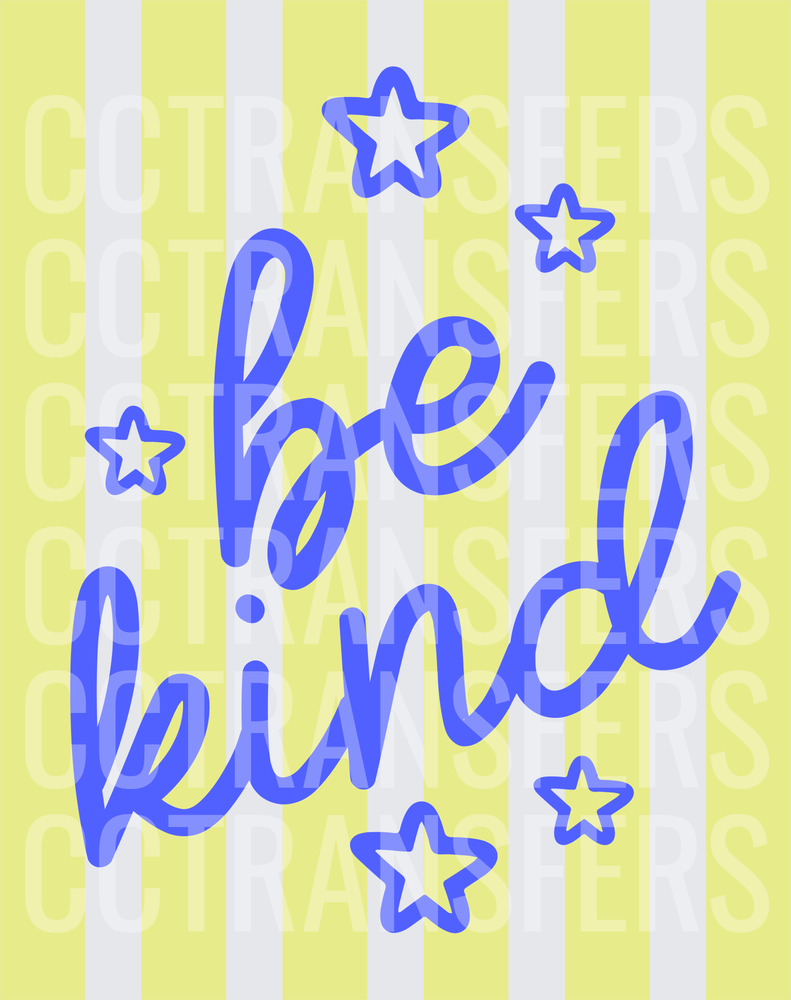 Be Kind Blue Script Stars Yellow Stripe (DTF)