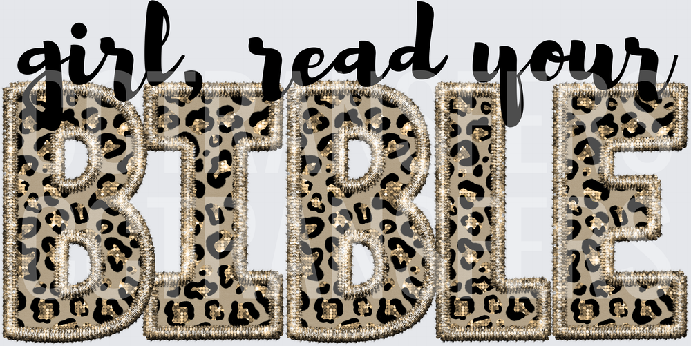 Girl Read Your Bible Leopard Embroidery Patch Letters (DTF)
