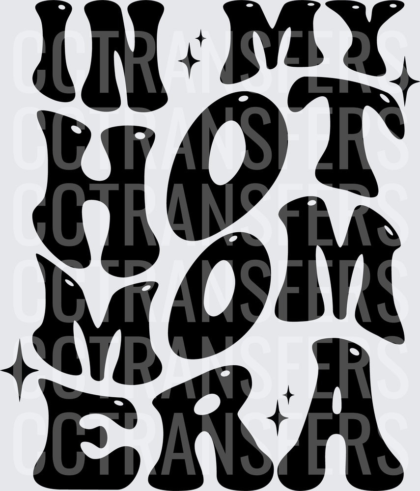 In My Hot Mom Era Retro Groovy Sparkle Design (DTF)