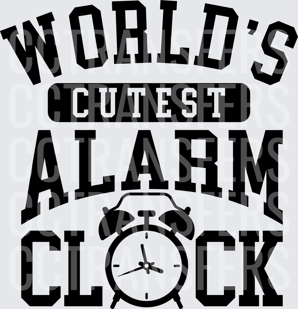 World's Cutest Alarm Clock Bold Graphic (DTF)