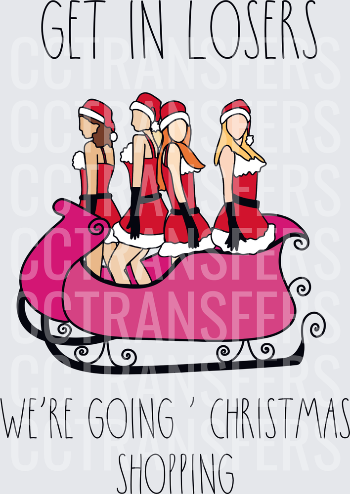 Get In Losers We're Going Christmas Shopping Girls Sleigh (DTF)