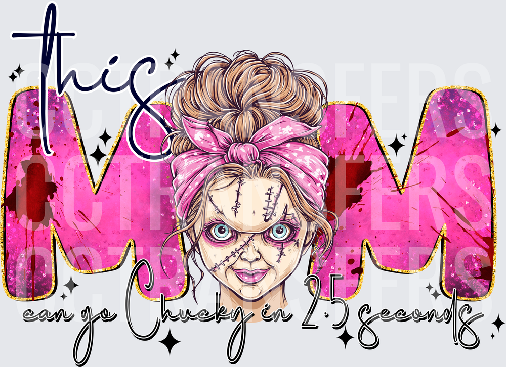 This Mom Can Go Chucky in 2.5 Seconds Horror Mom (DTF)